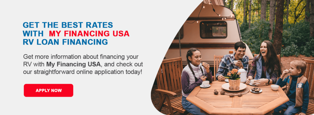 Get the Best Rates With My Financing USA RV Loan Financing. Get more information about financing your RV with My Financing USA, and check out our straightforward online application today!