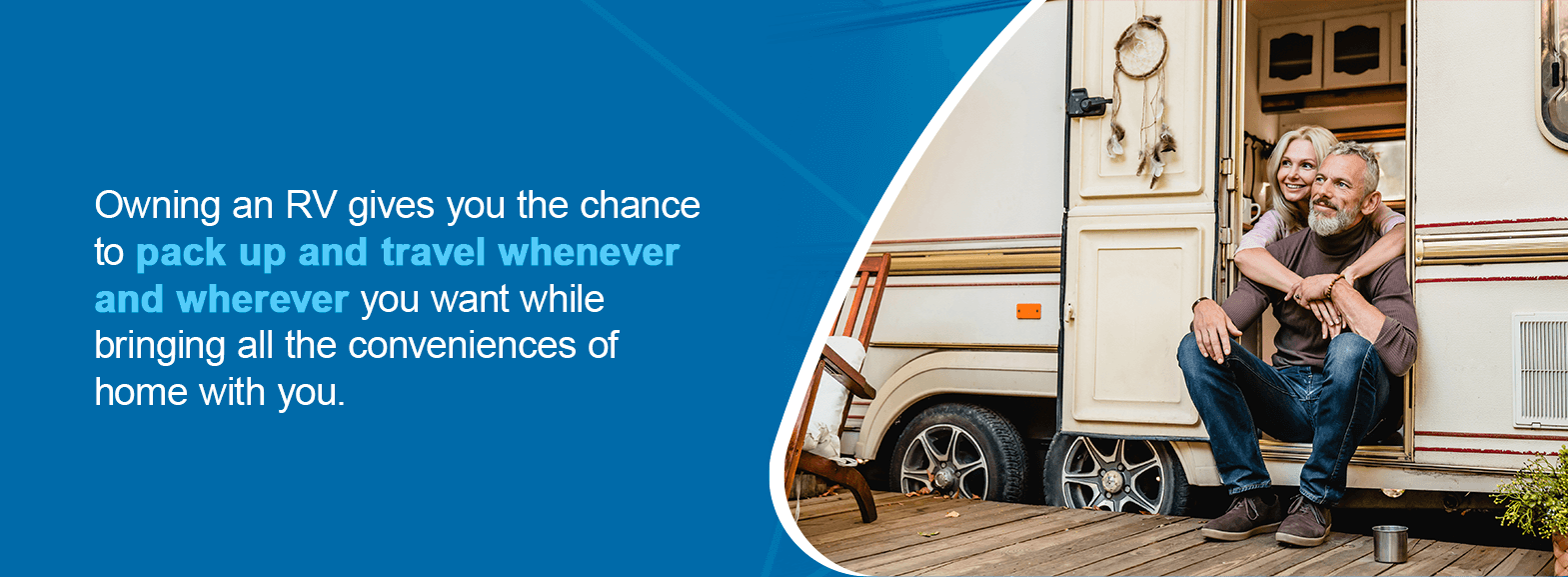 Owning an RV gives you the chance to pack up and travel whenever and wherever you want while bringing all the conveniences of home with you.