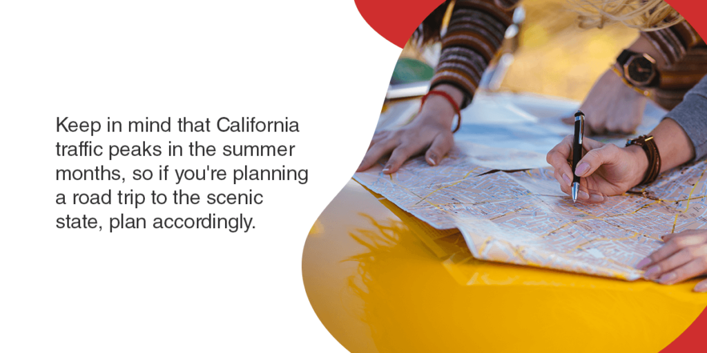 Keep in mind that California traffic peaks in the summer months, so if you're planning a road trip to the scenic state, plan accordingly.