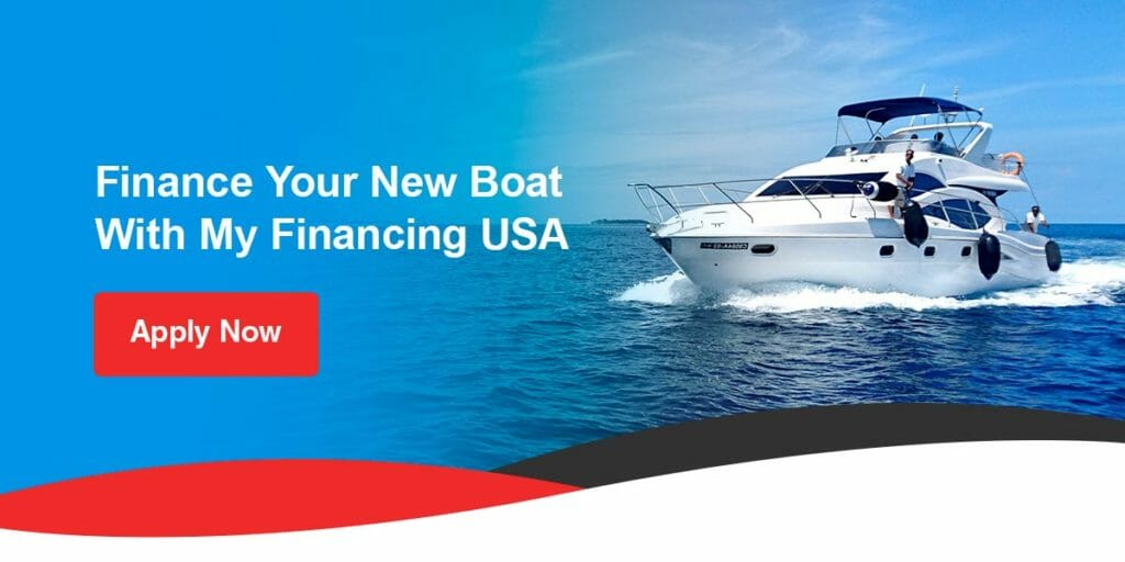 Find Your New Boat With My Financing USA. Apply Now.