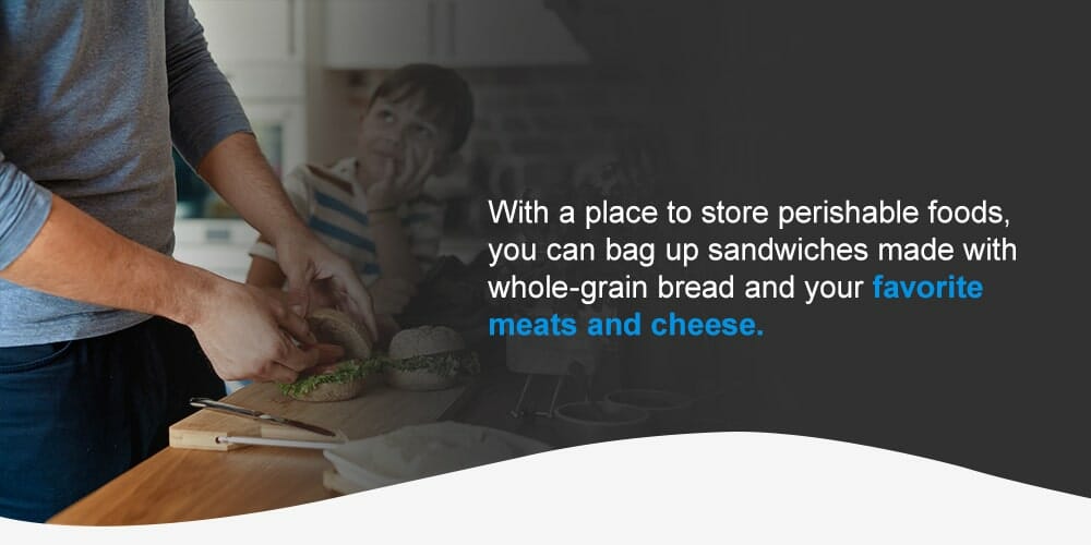 With a place to store perishable foods, you can bag up sandwiches made with whole-grain bread and your favorite meats and cheese. 