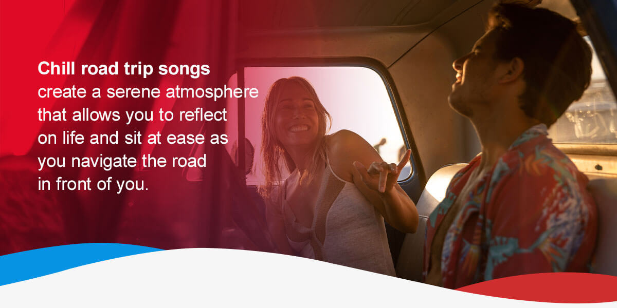 30 Chill Road Trip Songs. Chill road trip songs create a serene atmosphere that allows you to reflect on life and sit at ease as you navigate the road in front of you.