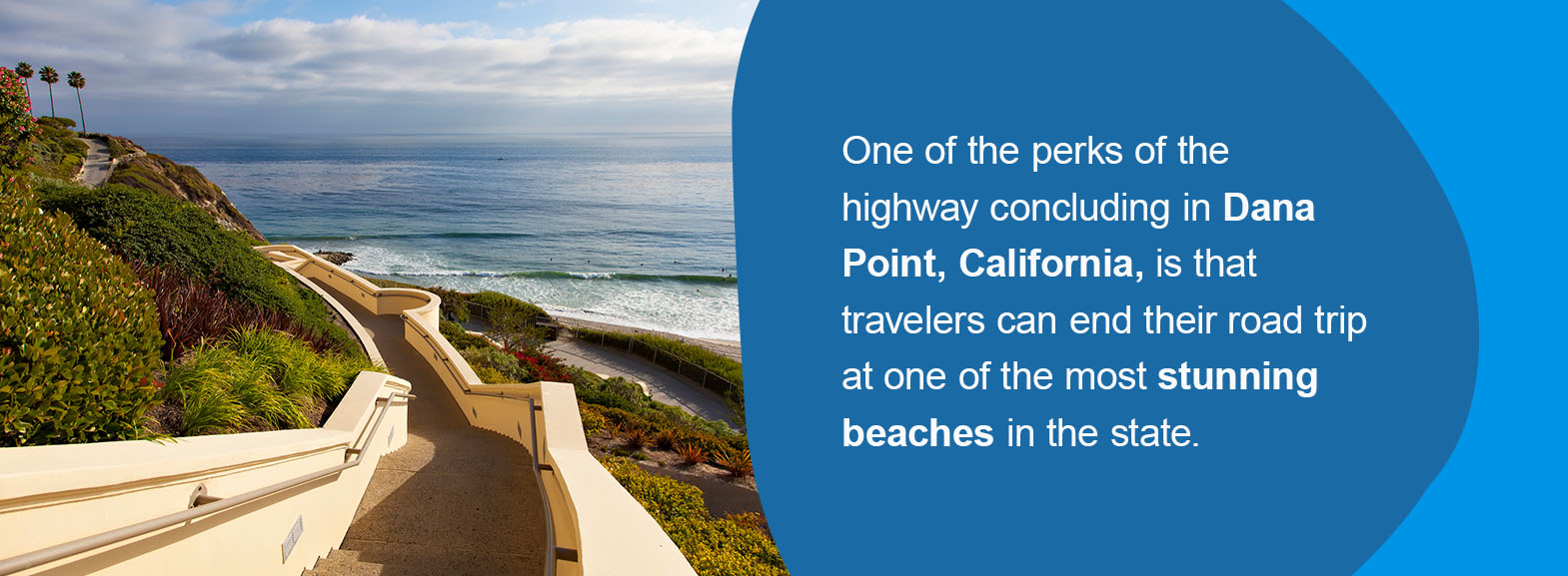One of the perks of the highway concluding here is that travelers can end their road trip at one of the most stunning beaches in the state. 