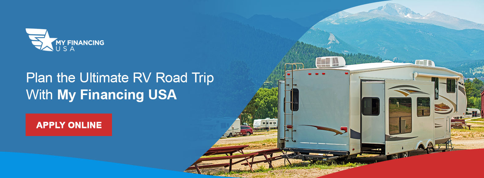 Plan the Ultimate RV Road Trip With My Financing USA. Apply online!