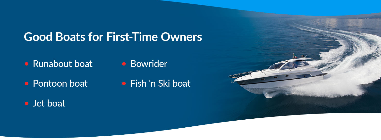 Good Boats for First-Time Owners