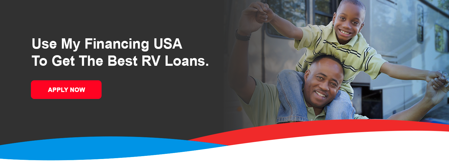 Use My Financing USA to get the best RV loans. Apply now!

