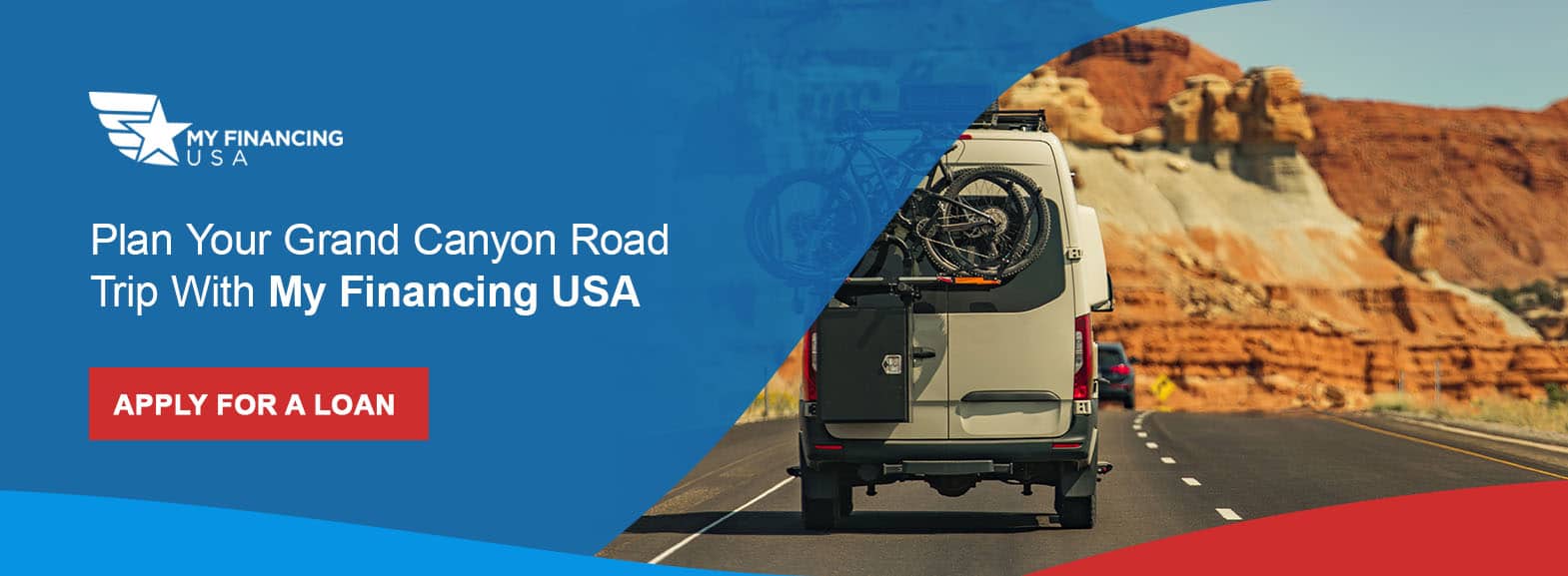 Plan Your Grand Canyon Road Trip With My Financing USA. Apply for a Loan!